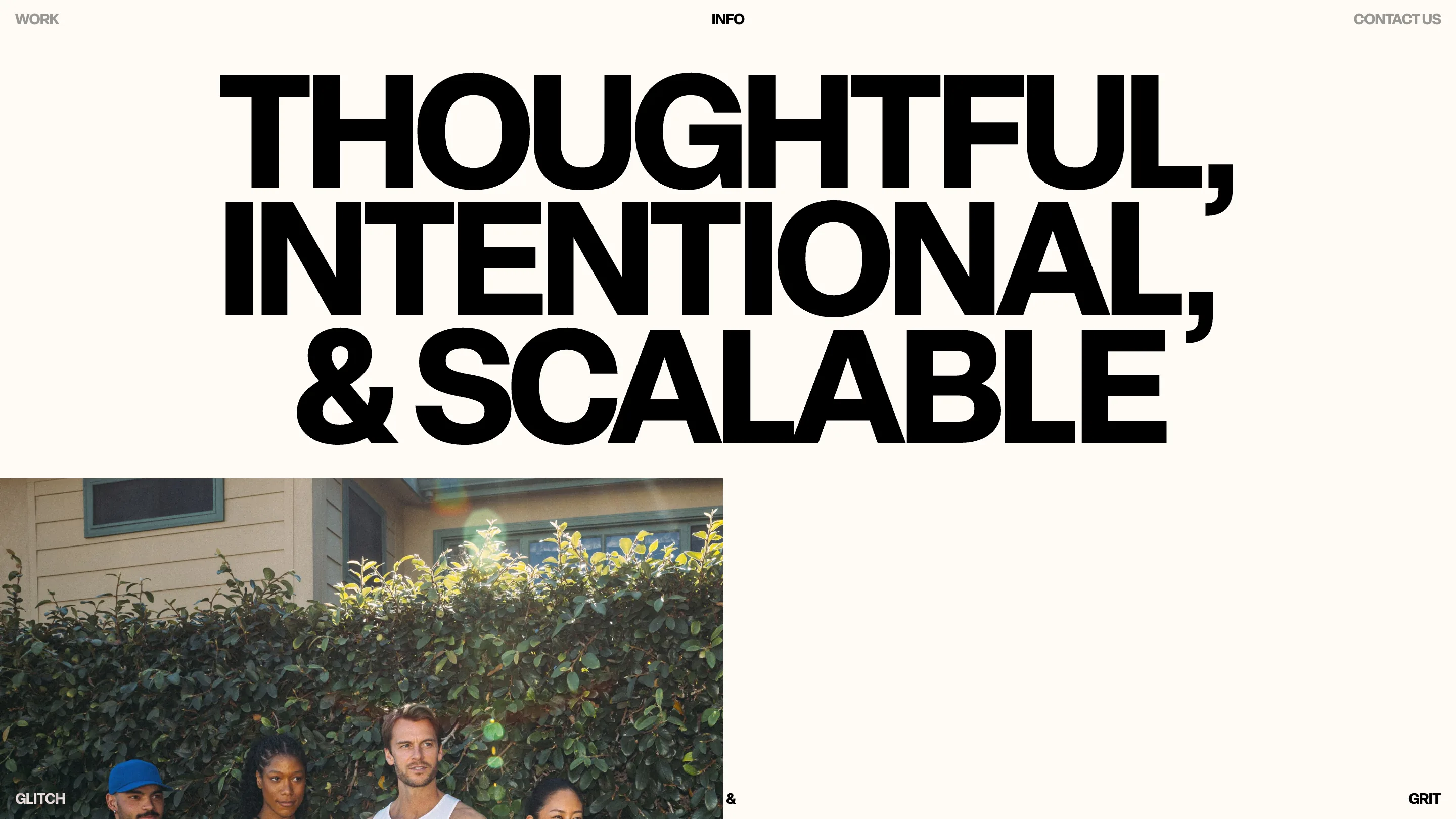 Glitch and Grit info page on a cream background, with huge black type reading THOUGHTFUL, INTENTIONAL, and SCALABLE in quotation marks, and a photo of four people in front of a hedge below